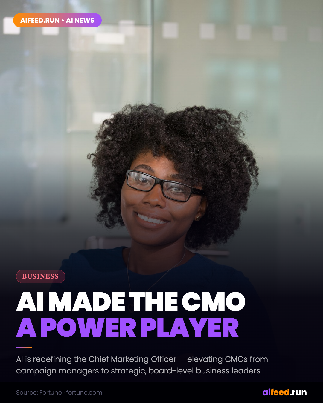 AI Is Turning CMOs Into Some of the Most Powerful Executives in Business