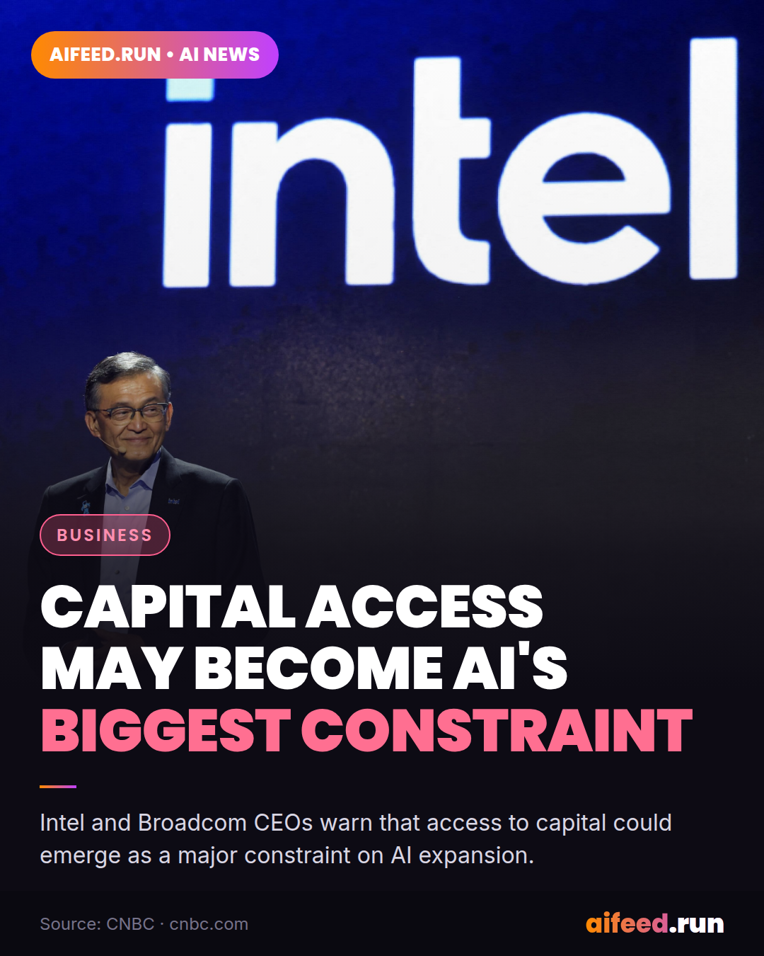 Intel, Broadcom CEOs warn capital crunch could become AI's biggest bottleneck