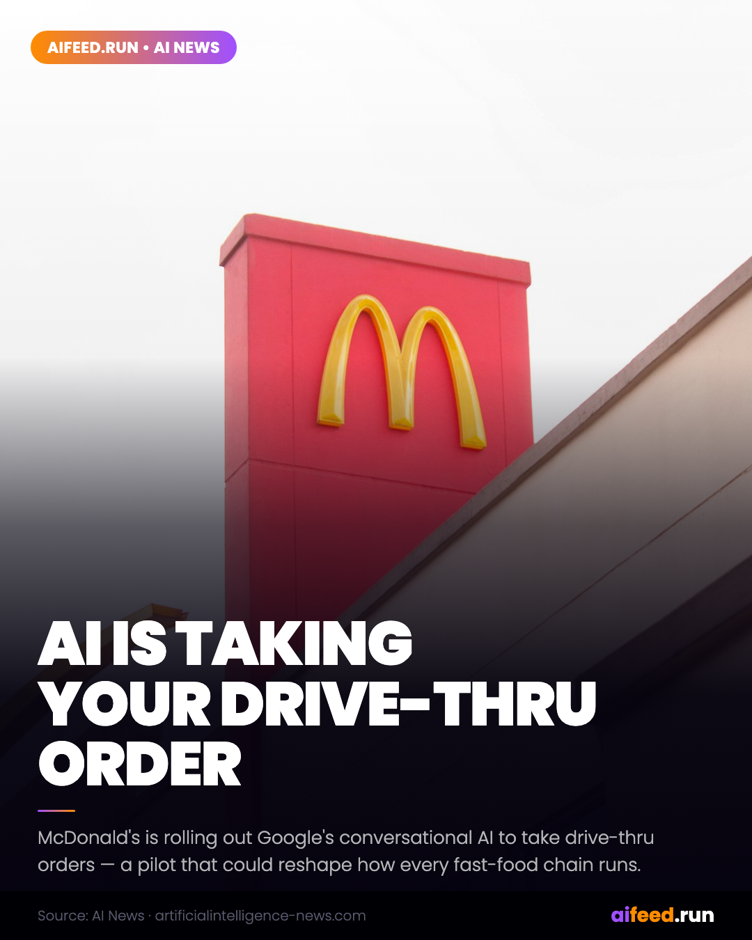 McDonald's Deploys Google AI for Drive-Thru Ordering