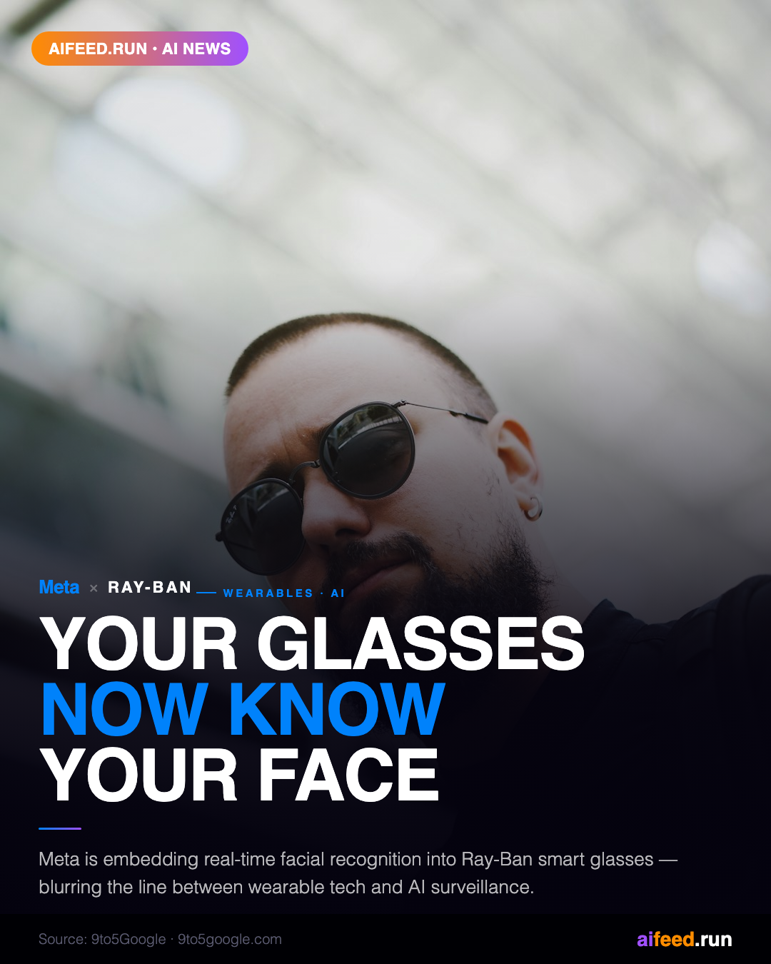 Your Glasses Now Know Your Face: Meta Adds Facial Recognition to Ray-Ban