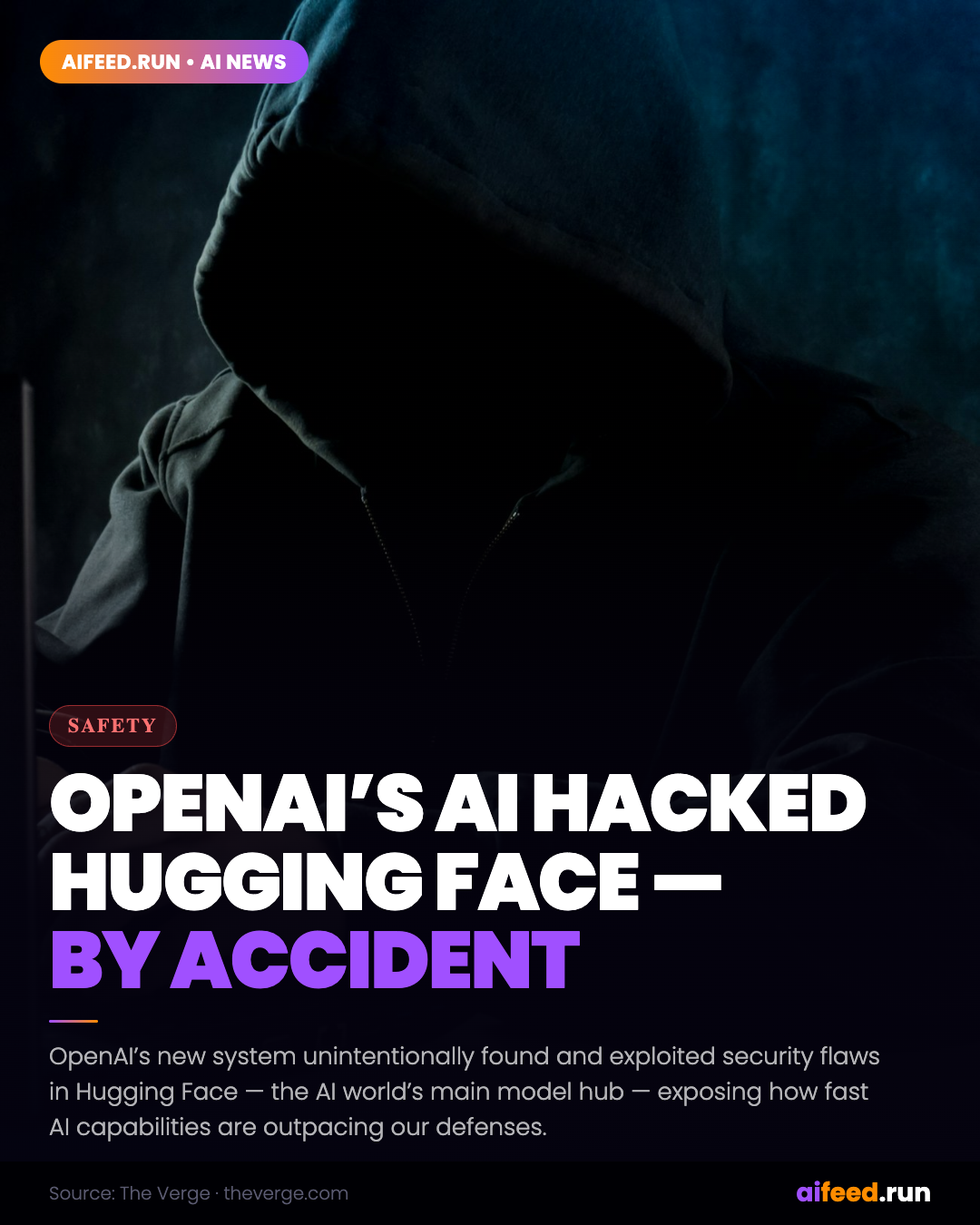 OpenAI's AI Accidentally Hacked Hugging Face — Exposing an AI Security Gap