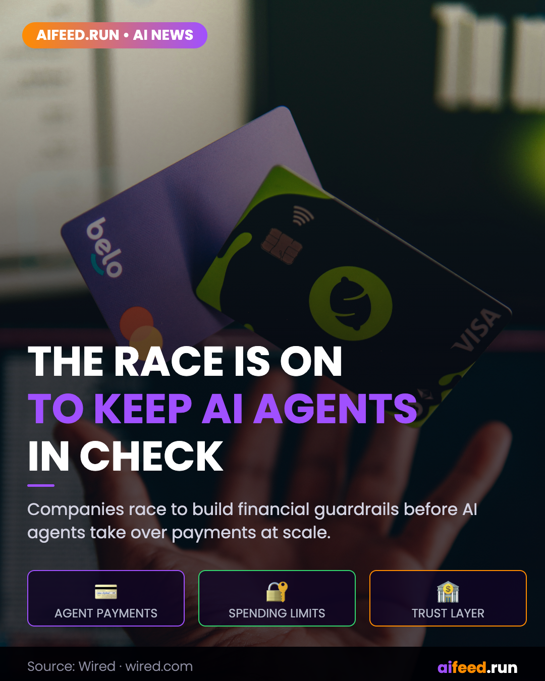The Race Is on to Keep AI Agents From Running Wild With Your Credit Cards