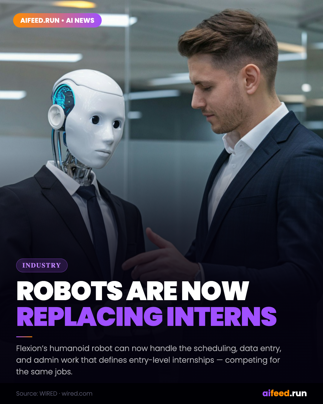 This Robot Is Going to Replace Your Interns