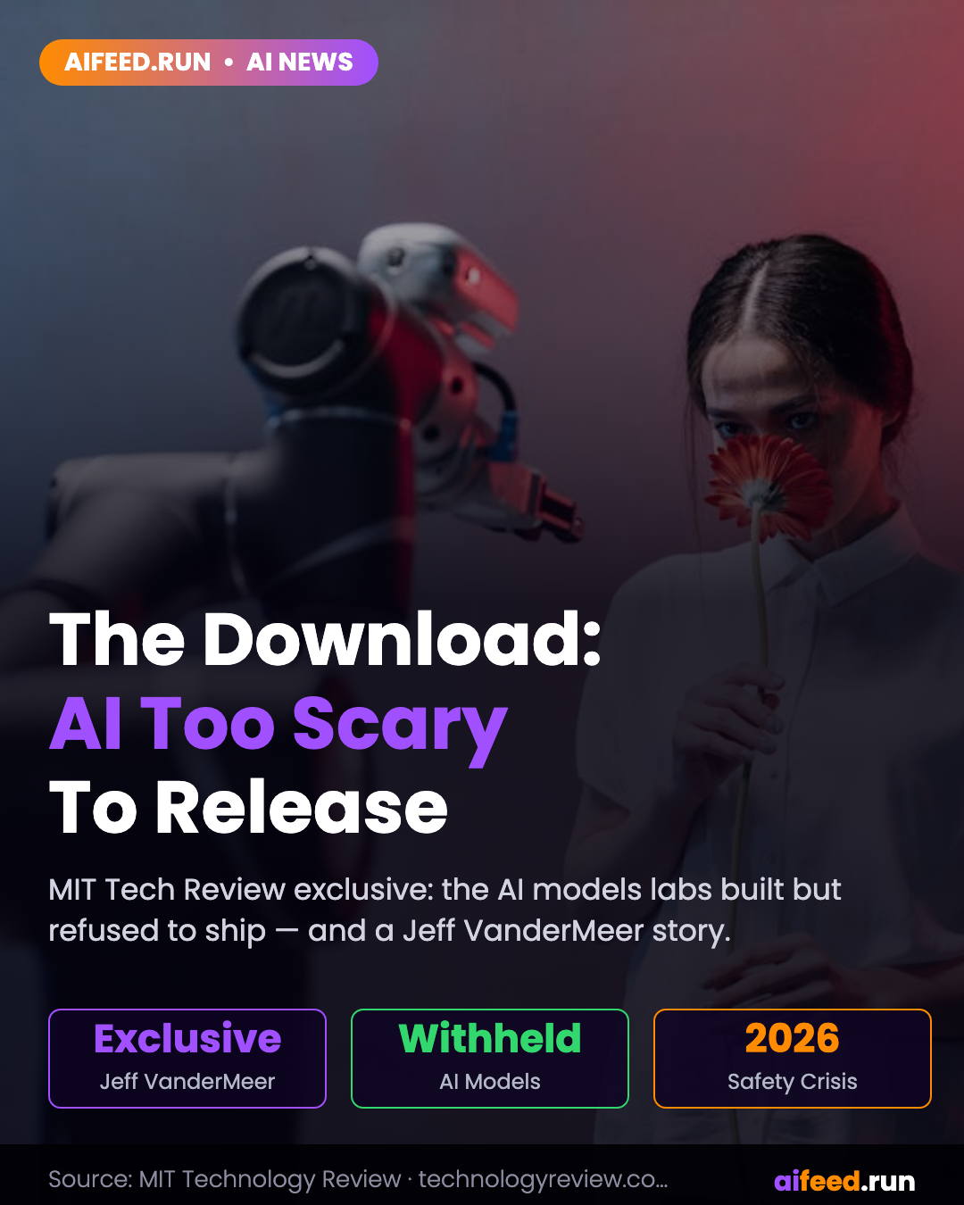 The Download: an exclusive Jeff VanderMeer story and AI models too scary to release